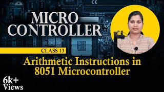 Arithmetic Instructions in 8051 Microcontroller  Microcontrollers and Its Applications [upl. by Brass949]