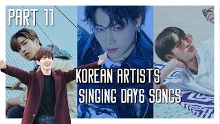 KIDOLS SINGING DAY6 SONGS  PART 11 [upl. by Lunneta]