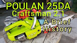 Poulan 25DA Craftsman 21 Vintage Chainsaws A brief History [upl. by Teresa]