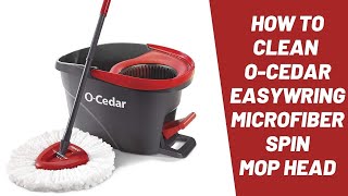 How to Clean O Cedar EasyWring Microfiber Spin Mop Head [upl. by Onifled949]