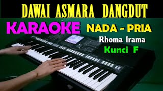 DAWAI ASMARA  Rhoma Rhoma  KARAOKE Nada Pria HD [upl. by Aicad29]