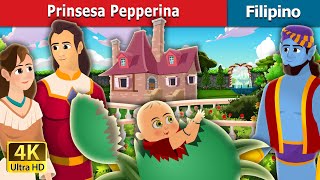 Prinsesa Pepperina  Princess Pepperina Story  FilipinoFairyTales [upl. by Nireil]