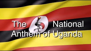 National Anthem of Uganda Lyrics English  Uganda Independence Day [upl. by Ardnossak]