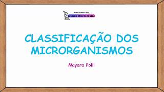 Classificação dos Microrganismos [upl. by Llednahc]