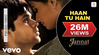 Haan Tu Hain Audio Song  JannatEmraan Hashmi Sonal ChauhanKKPritamSayeed Quadri [upl. by Havener393]