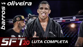 LUTA COMPLETA JIUJITSU  SFT 20  Charles Do Bronx Oliveira vs Lucas Costa [upl. by Proctor]