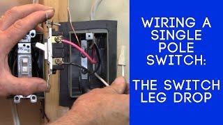 How to Wire a Light Switch The Switch Leg LoopDrop [upl. by Bazluke672]