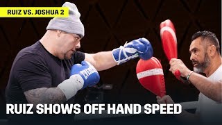 Andy Ruiz Shows Off Impressive Hand Speed At Ruiz vs Joshua 2 Workout [upl. by Babita]