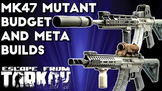 The Best MK47 Mutant Budget and Meta Builds  Escape From Tarkov [upl. by Tur]