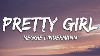 Maggie Lindemann  Pretty Girl Lyrics [upl. by Aicelef]