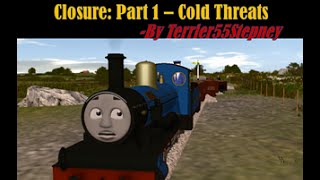 Closure Part 1  Cold Threats [upl. by Elleirda]