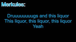 Merkules  Drugs and Liquor Lyrics [upl. by Enniotna]