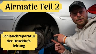 Airmatic Druckluftleitung Reparatur  Mercedes W211 W212 EKlasse C219 CLS  Niveauregulierung [upl. by Sage76]