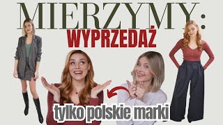 HAUL WYPRZEDAŻ POLSKIE MARKI  MIERZYMY [upl. by Emyam]