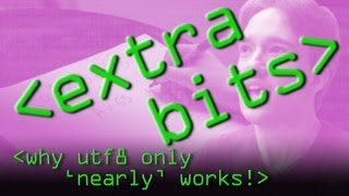 EXTRA BITS  UTF8 nearly works  Computerphile [upl. by Ynohtnaeoj]