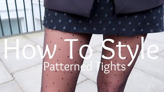 How To Style Patterned Tights  Peexo [upl. by Remlap433]