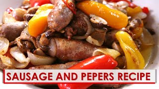 Sausage and Peppers Recipe [upl. by Ultan]