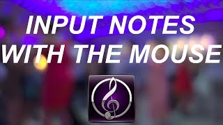 Sibelius 7 How To Input Notes With The Mouse [upl. by Anahsar130]