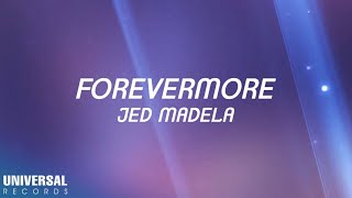 Jed Madela  Forevermore Official Lyric Video [upl. by Leugimesoj528]