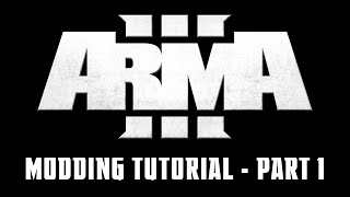 Arma 3  Modding Tutorial 1  Retexturing amp Basic Configs [upl. by Stearne205]