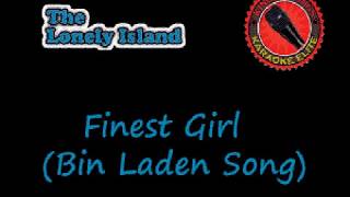 Lonely Island  Finest Girl Bin Laden Song Karaoke [upl. by Torrey]