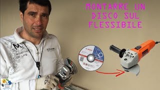 Montare un disco sul flessibile [upl. by Orren]