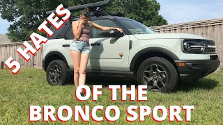 5 THINGS WE HATE ABOUT THE BRONCO SPORT [upl. by Jeri]