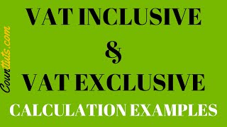 VAT Inclusive amp VAT Exclusive  Calculation Examples [upl. by Leifeste]