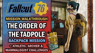 Fallout 76  Side Mission Walkthrough  The Order of the Tadpole  Backpack Quest [upl. by Ellerol78]