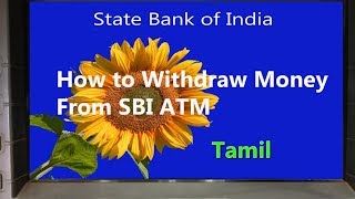 How to Withdraw Money From SBI ATM  Tamil [upl. by Malek]