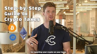 Crypto Taxes 101 The Complete StepbyStep Crypto Tax Guide — CryptoTraderTax is now CoinLedger [upl. by Suedama]