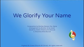 We Glorify Your Name [upl. by Tildi]