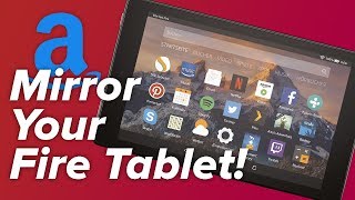 How to Mirror Your Fire Tablet to Your TV [upl. by Anoniw]