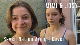 Seven Nation Army  Cover by Mimi and Josy [upl. by Estus]