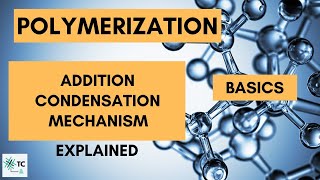 Polymerization Process  Addition amp Condensation  Mechanism Explained  TexConnect [upl. by Chrisy]