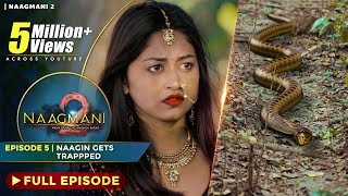 Naagmani 2 नागमणि 2  Episode 5  FULL EPISODE  Naagin  Naag Money  Season 2  The BroViews [upl. by Proctor]