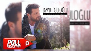 Davut Güloğlu  Oy Sevdam  Official Audio [upl. by Anifad]