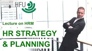 HR STRATEGY AND PLANNING  HRM Lecture 02 [upl. by Rotow]