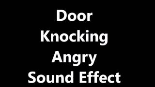 Door Knocking Angry Sound Effect [upl. by Anibla188]