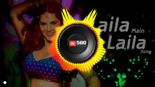 Laila main laila full dj bassdjjj bkihindi hindi [upl. by Siddon]