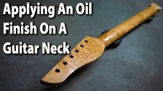 Applying An Oil Finish On A Guitar Neck [upl. by Damiani]