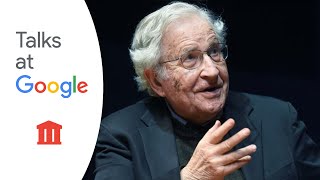 Politics and Language  Noam Chomsky  Talks at Google [upl. by Sialac390]