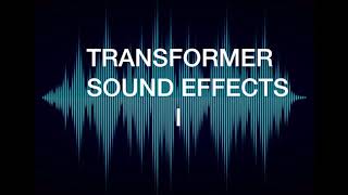 TRANSFORMERS SOUND EFFECTS I [upl. by Nnaer]