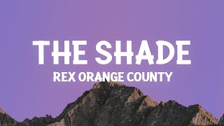 Rex Orange County  THE SHADE Sped upLyrics [upl. by Enisaj]