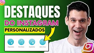 Guia Rápido Como Criar e Editar Destaques no Instagram em 2024 [upl. by Adnawat]