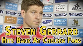 Steven Gerrard hits out at Chelsea fans after receiving a standing ovation [upl. by Ashmead388]