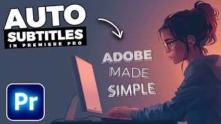 How To Add AUTOMATIC SUBTITLES In Premiere Pro [upl. by Longo81]