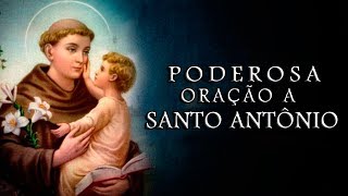 PODEROSA ORAÇÃO A SANTO ANTÔNIO [upl. by Emmerie48]