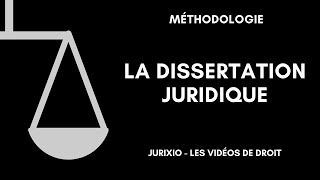 La méthodologie de la dissertation juridique [upl. by Lesab]