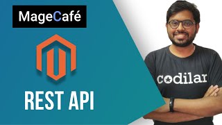 REST API 0610  Magento 2 Tutorials for Beginners 2019  MageCafe [upl. by Malvie]